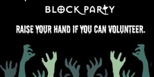 Volunteers Needed – Block Party 2023