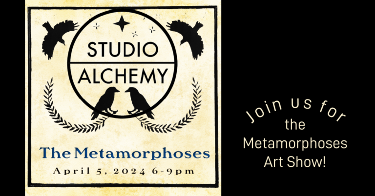 The Studio Alchemy Gallery presents The Metamorphoses
